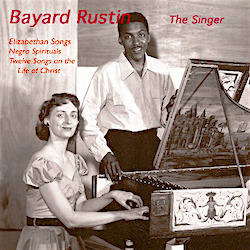 For any donation of $175 or more, receive this Bayard Rustin album, plus the peace music CD.